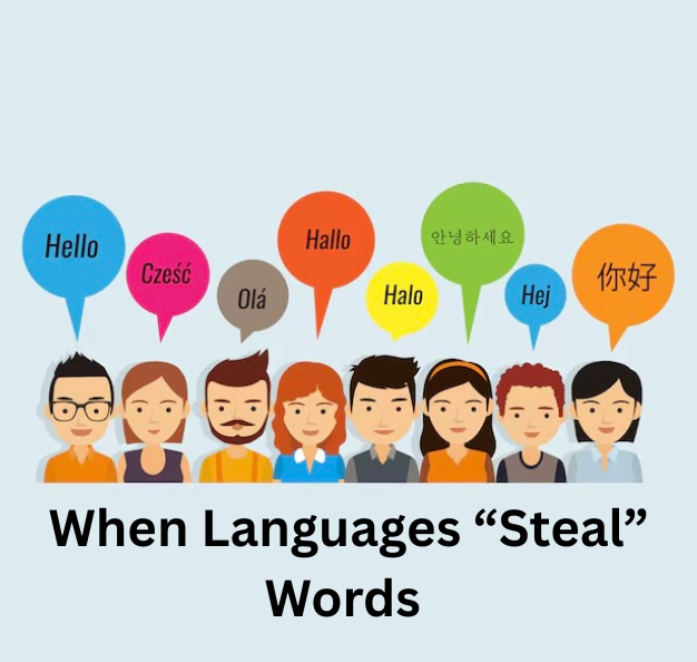 When Languages “Steal” Words